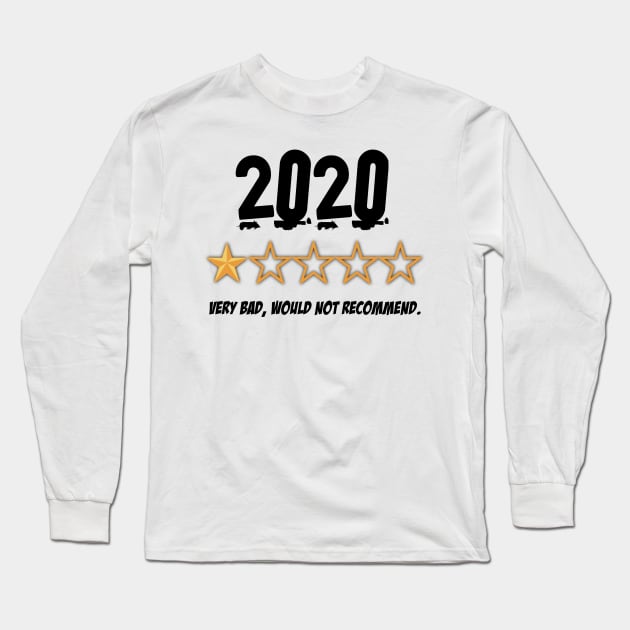 2020 Very Bad Would Not Recommend Long Sleeve T-Shirt by DZCHIBA